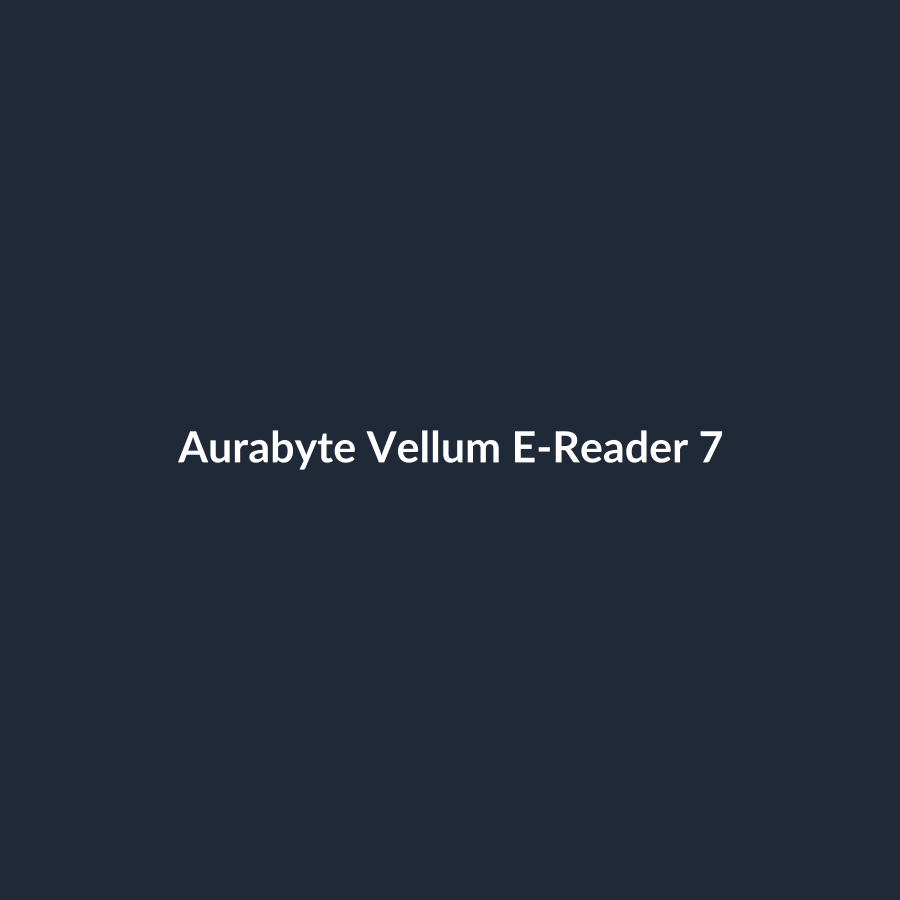 Aurabyte Vellum E-Reader 7