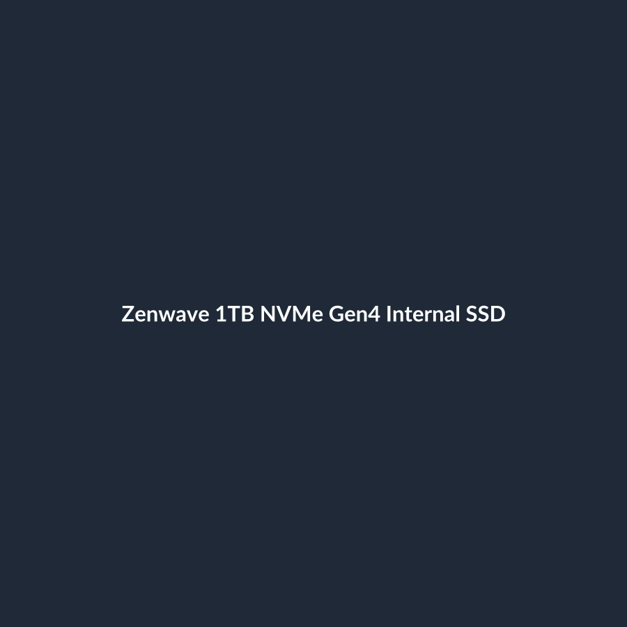 Zenwave 1TB NVMe Gen4 Internal SSD