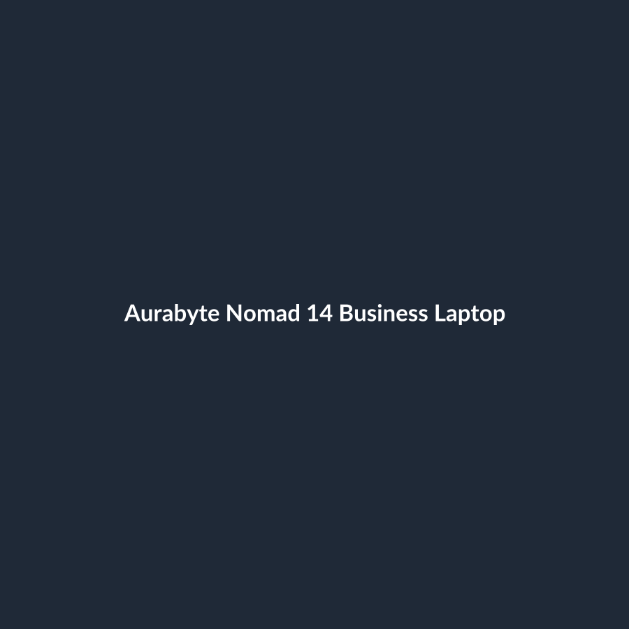 Aurabyte Nomad 14 Business Laptop