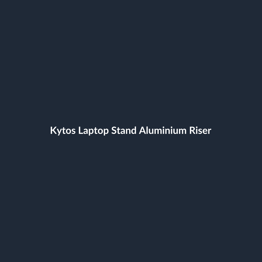 Kytos Laptop Stand Aluminium Riser
